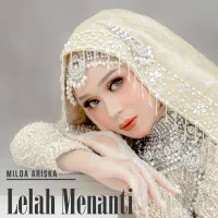 Lelah Menanti - Milda Ariska