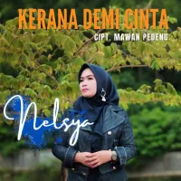 Usah Kau Pertanyakan Cinta - Nelsya