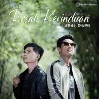 Resah Kerinduan - Tajul & Afieq Shazwan